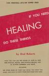If You Need Healing Do These Things