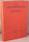 ARCHEOLOGIA VENETA.  [Volume] VII, 1984