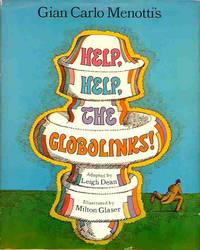 Gian Carlo Menotti's Help, Help, the Gobolinks! Gian Carlo Menotti's Help, Help, the Gobolinks!