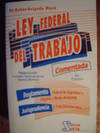 Ley Federal Del Trabajo - Comentada - Resolucion Comision Nacional de los Salarios Minimos