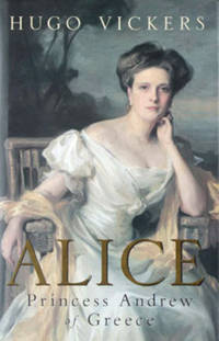 Alice: Princess Andrew of Greece (SIGNED)