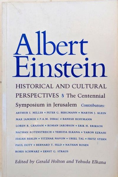 Image for Albert Einstein, Historical and Cultural Perspectives; The centennial symposium in Jerusalem.