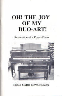 Oh! The Joy of My Duo-Art! Restoration of a Player Piano