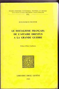 Le Socialisme Francais:   de L'Affaire Dreyfus a la Grande Guerre