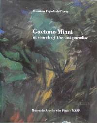 Gaetano Miani: In Search of the Lost Paradise