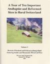 A Tour of Ten Important Anabaptist and Reformed Sites in Rural Switzerland