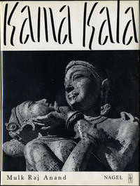 Kama Kala. Some Notes on the Philosophical Basis of Hindu Erotic Sculpture