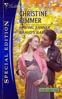 Having Tanner Bravo's Baby (Silhouette Special Edition #1927)