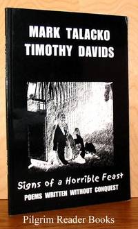 Signs of a Horrible Feast: Poems Written Without Conquest