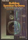 Building Speaker Systems (Speakers for Your Listening Pleasure)