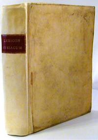 Lexicon Syriacum, Concordantiale, Omnes Novi Testamenti Syriaci Voces ... Cum Necesariis Indicibus, Syriaco & Latino