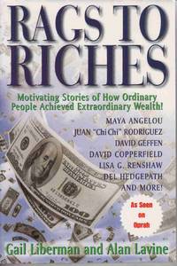 RAGS TO RICHES: MOTIVATING STORIES OF HOW ORDINARY PEOPLE ACHIEVED EXTRAORDINARY WEALTH! RAGS TO RICHES: MOTIVATING STORIES OF HOW ORDINARY PEOPLE ACHIEVED EXTRAORDINARY WEALTH!