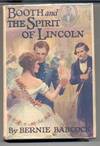 Booth and the Spirit of Lincoln : a Story of a Living Dead Man