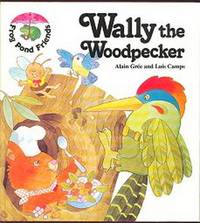 Wally the Woodpecker (Frog Pond Friend Series)