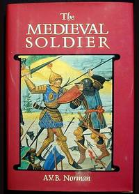 The Medieval Soldier The Medieval Soldier