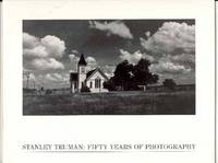 Stanley Truman: Fifty Years of Photography Images from 1936-1986