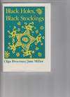 BLACK HOLES, BLACK STOCKINGS