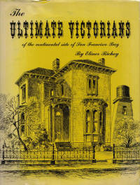 Ultimate Victorians of the Continental Side of San Francisco Bay