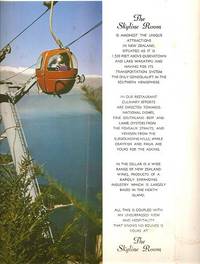 THE SKYLINE ROOM IS AMONGST THE UNIQUE ATTRACTIONS IN NEW ZEALAND, SITUATED AS IT IS 1,530 FEET ABOVE QUEENSTOWN