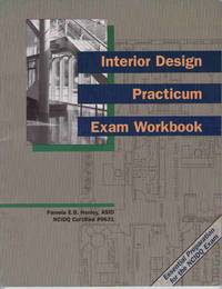 INTERIOR DESIGN PRACTICUM EXAM WORKBOOK INTERIOR DESIGN PRACTICUM EXAM WORKBOOK
