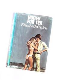 Honey for Tea ---by Elizabeth Cadell Honey for Tea ---by Elizabeth Cadell