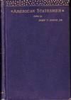 American Statesmen - Abraham Lincoln -  Volumes I & II