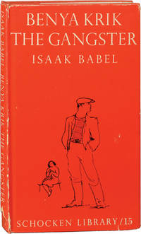 Benya Krik, the Gangster, and Other Stories (First Edition)