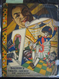 F. Ray Comstock and Morris Gest have the honor to present Balieff's Chauve-Souris, Bat Theatre, Moscow