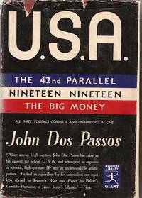 U.S.A.: The 42nd Parallel, Nineteen Nineteen, The Big Money; All Three Volumes Complete and Unabridged in One (Modern Library Giant G44) U.S.A.: The 42nd Parallel, Nineteen Nineteen, The Big Money; All Three Volumes Complete and Unabridged in One (Modern Library Giant G44)