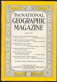 National Geographic Magazine, July 1941 National Geographic Magazine, July 1941