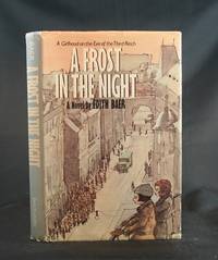 A Frost in the Night: A Girlhood on the Eve of the Third Reich A Frost in the Night: A Girlhood on the Eve of the Third Reich