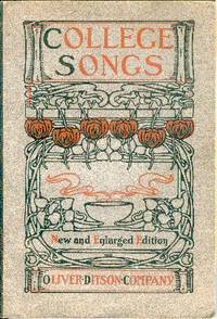 College Songs - A Collection of the Most Popular Songs of the Colleges of America College Songs - A Collection of the Most Popular Songs of the Colleges of America
