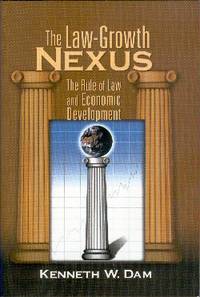 Law Growth Nexus: The Rule of Law and Economic Development Law Growth Nexus: The Rule of Law and Economic Development