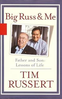 BIG RUSS & ME : Father and Son Lessons of Life BIG RUSS & ME : Father and Son Lessons of Life