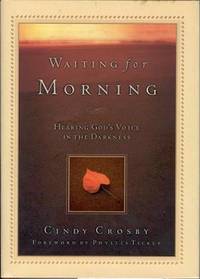 Waiting for Morning: Hearing God's Voice in the Darkness