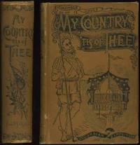 "MY Country, 'Tis of Thee!" Or The United States of America; Pat, Present and Future & Great Issues of the Future