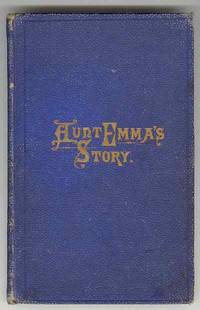 Aunt Emma's Story of THE HARRISES