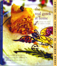 The Real Greek At Home (Dishes From The Heart Of The Greek Kitchen)
