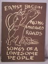 Along Unpaved Roads. Songs of a Lonesome People, A Collection of Eight American Folk Songs