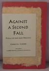 Against a Second Fall; Poems of Loss and Healing