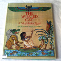 The Winged Cat A Tale of Ancient Egypt The Winged Cat A Tale of Ancient Egypt