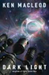 Dark Light (Engines of Light, Book 2)