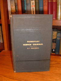 An Elementary Hebrew Grammar and Reading Book