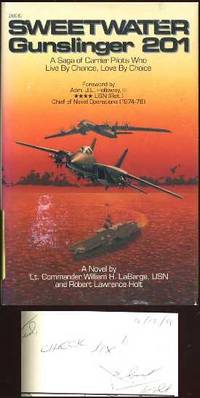 Sweetwater Gunsligner 201: A Saga of Carrier Pilots Who Love By Chance Love By Choice Sweetwater Gunsligner 201: A Saga of Carrier Pilots Who Love By Chance Love By Choice