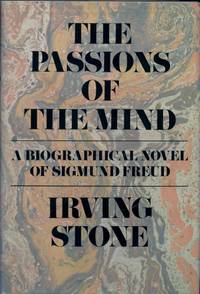 The Passions of the Mind A Novel of Sigmund Freud (Signed)