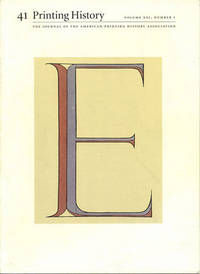 41 Printing History. Volume XXI, Number 1. The Journal of the American Printing History Association