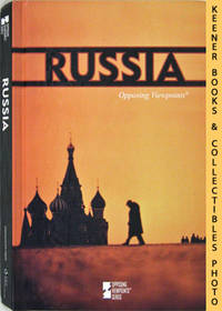 Russia: Opposing Viewpoints Series Series Russia: Opposing Viewpoints Series Series