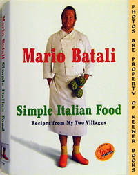 Mario Batali's Simple Italian Food (Recipes From My Two Villages)
