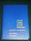 Clinical Outline of Oral Pathology: Diagnosis and Treatment