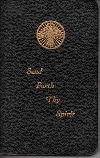 Send Forth Thy Spirit - a Prayer Book A Book of Prayers Including a Brief  Explanation before Each Part of Holy Mass